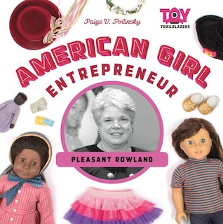Front cover_American Girl Entrepreneur: Pleasant Rowland