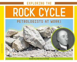 Couverture_Exploring the Rock Cycle: Petrologists at Work!