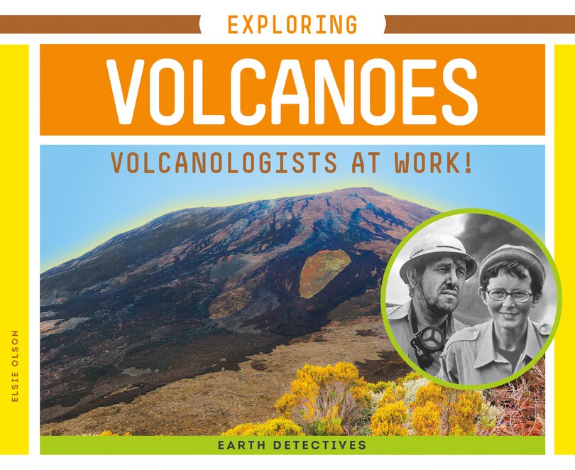 Couverture_Exploring Volcanoes: Volcanologists at Work!
