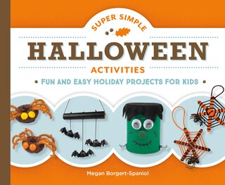 Front cover_Super Simple Halloween Activities: Fun and Easy Holiday Projects for Kids