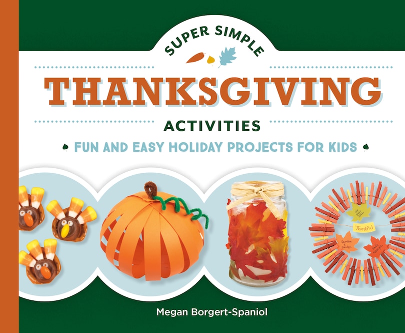 Couverture_Super Simple Thanksgiving Activities: Fun and Easy Holiday Projects for Kids