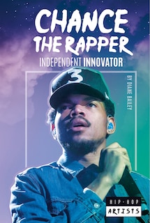 Front cover_Chance the Rapper: Independent Innovator