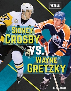 Front cover_Sidney Crosby vs. Wayne Gretzky