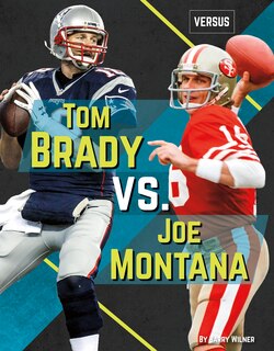 Front cover_Tom Brady vs. Joe Montana
