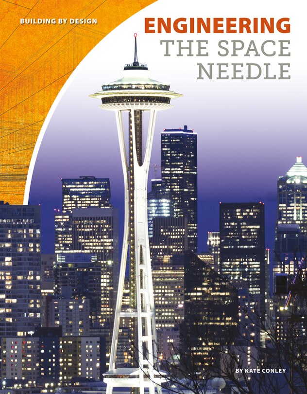 Front cover_Engineering the Space Needle