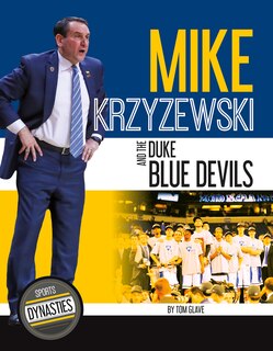 Couverture_Mike Krzyzewski and the Duke Blue Devils