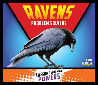 Front cover_Ravens: Problem Solvers