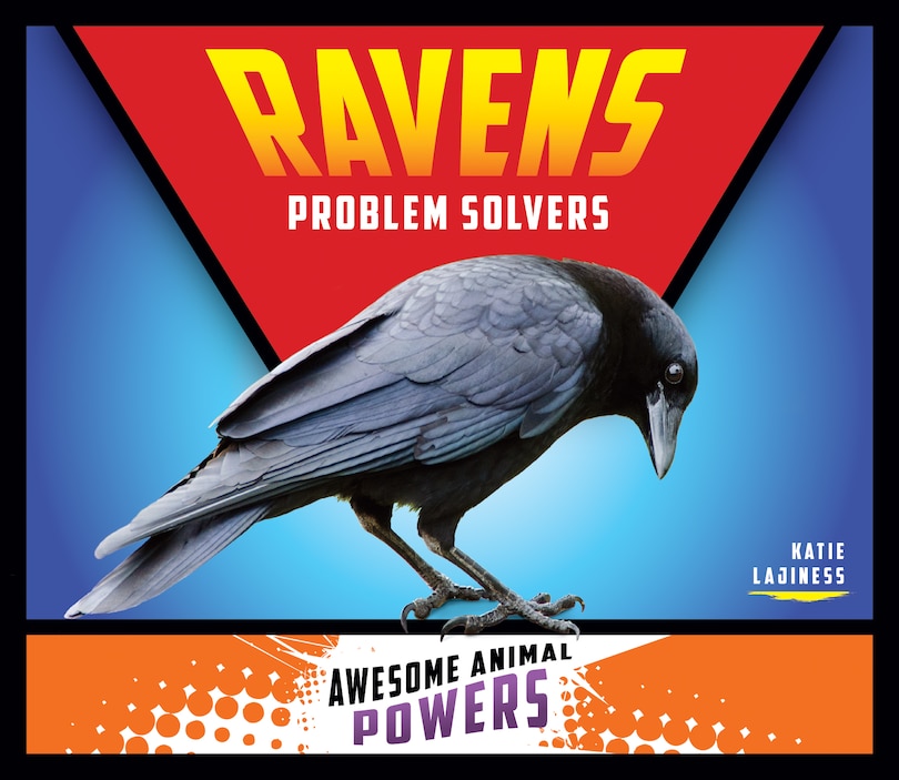 Front cover_Ravens: Problem Solvers