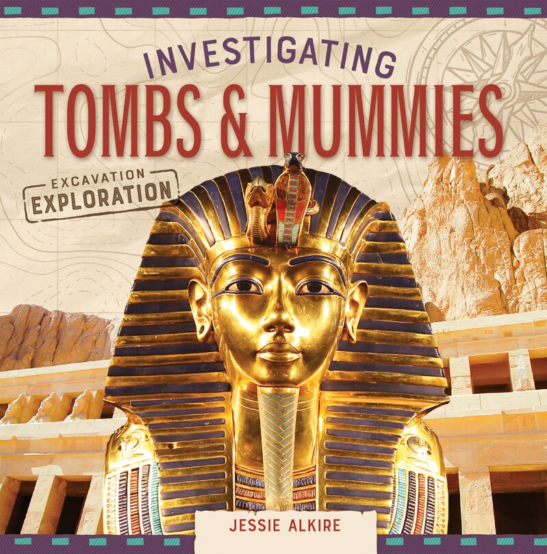Front cover_Investigating Tombs & Mummies
