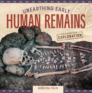 Front cover_Unearthing Early Human Remains