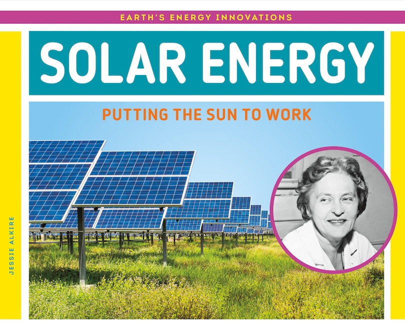 Couverture_Solar Energy: Putting the Sun to Work