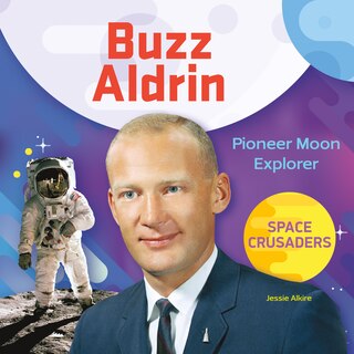 Couverture_Buzz Aldrin: Pioneer Moon Explorer