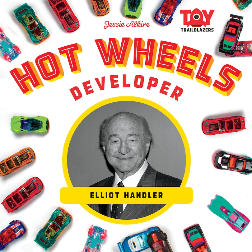 Couverture_Hot Wheels Developer: Elliot Handler