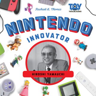 Couverture_Nintendo Innovator: Hiroshi Yamauchi