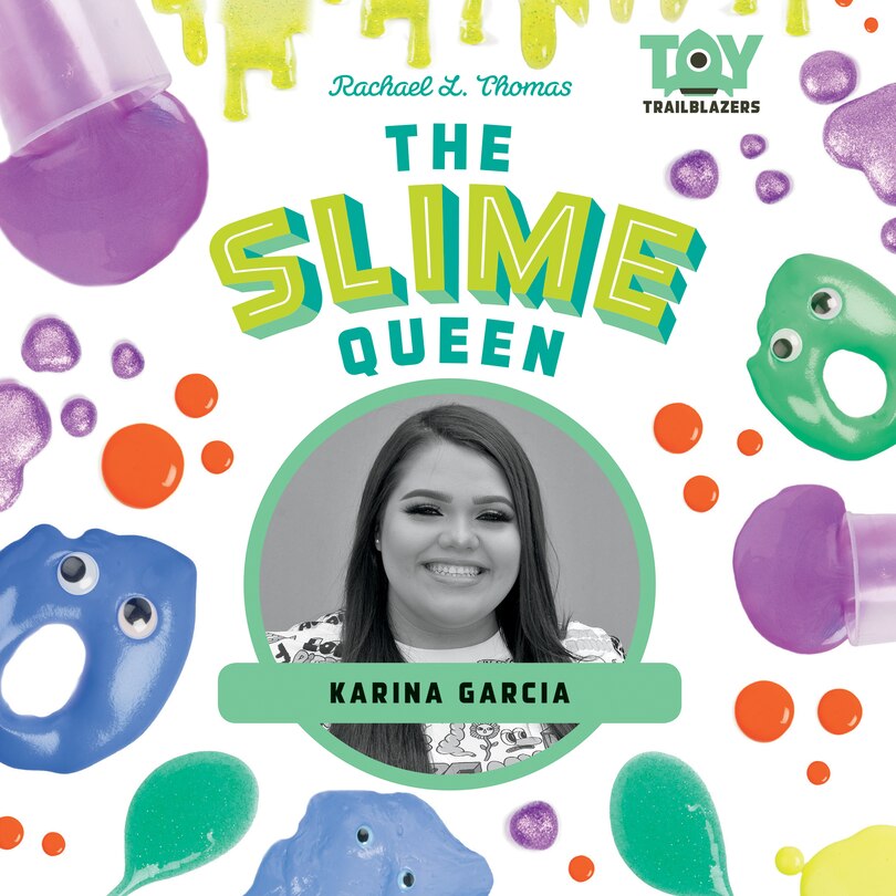 Front cover_The Slime Queen: Karina Garcia