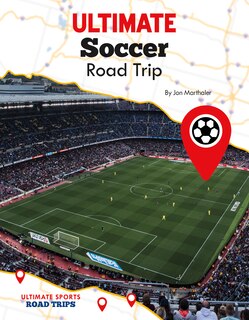 Front cover_Ultimate Soccer Road Trip