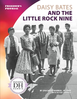 Couverture_Daisy Bates and the Little Rock Nine