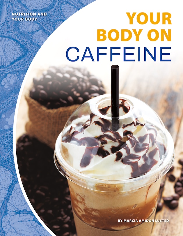Front cover_Your Body on Caffeine