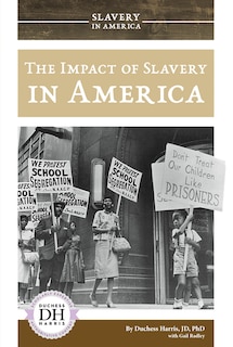 The Impact of Slavery in America