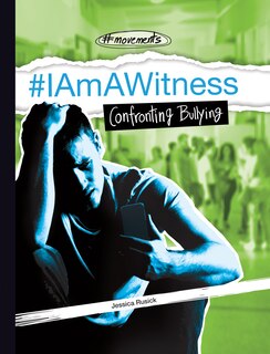 Couverture_#Iamawitness: Confronting Bullying