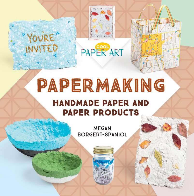 Front cover_Papermaking: Handmade Paper and Paper Products