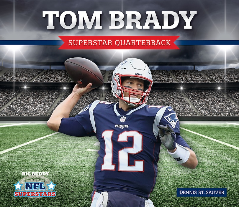 Couverture_Tom Brady: Superstar Quarterback