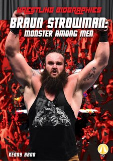Couverture_Braun Strowman: Monster Among Men
