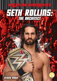 Couverture_Seth Rollins: The Architect