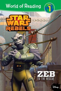 Front cover_Star Wars Rebels: Zeb to the Rescue
