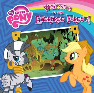 Couverture_Welcome to the Everfree Forest!