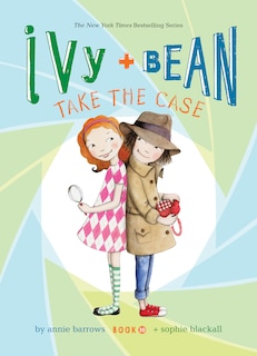 Front cover_Ivy and Bean Take the Case: #10