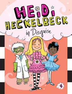 Couverture_Heidi Heckelbeck in Disguise: #4