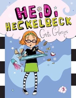 Front cover_Heidi Heckelbeck Gets Glasses: #5