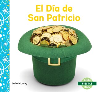 Front cover_El Día de San Patricio (Saint Patrick's Day)