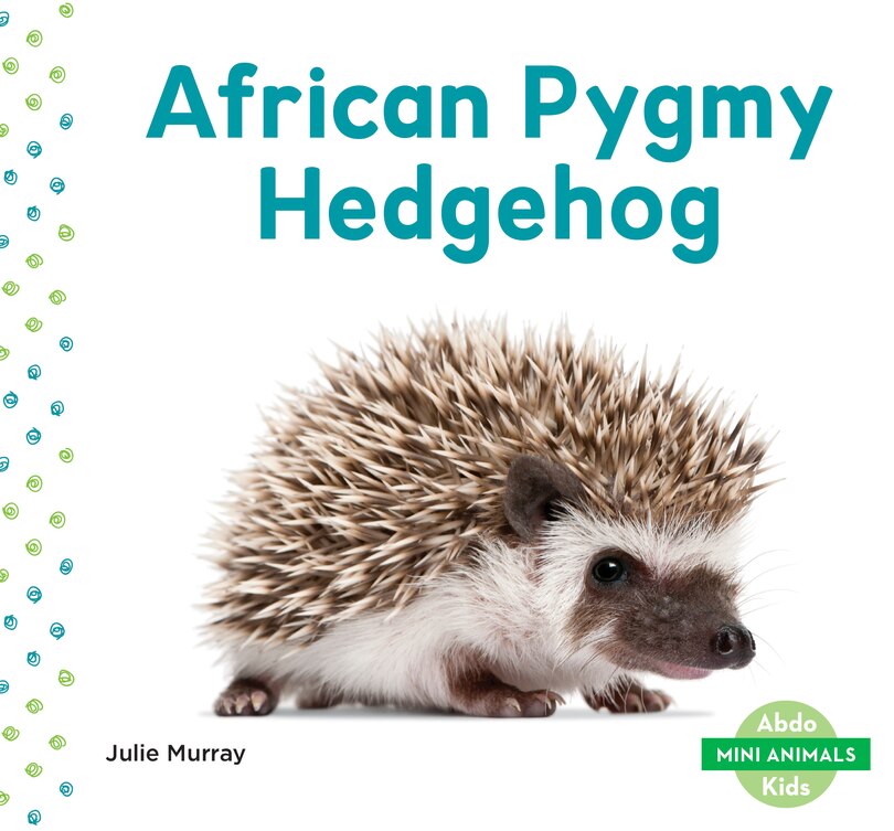 Couverture_African Pygmy Hedgehog