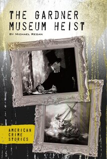 Front cover_The Gardner Museum Heist