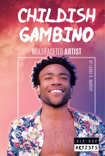 Front cover_Childish Gambino: Multifaceted Artist