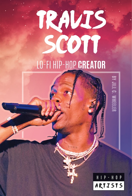 Couverture_Travis Scott: Lo-Fi Hip-Hop Creator