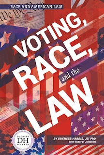 Voting, Race, and the Law