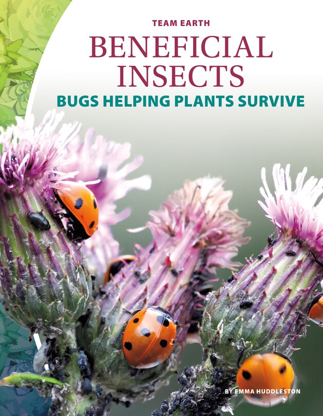 Front cover_Beneficial Insects: Bugs Helping Plants Survive