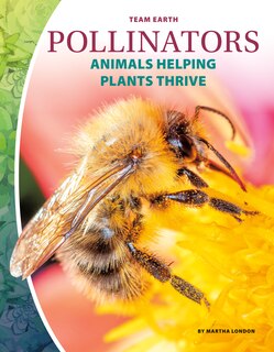 Couverture_Pollinators: Animals Helping Plants Thrive
