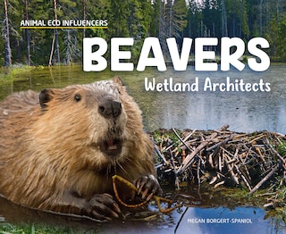 Couverture_Beavers: Wetland Architects