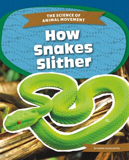 Front cover_How Snakes Slither