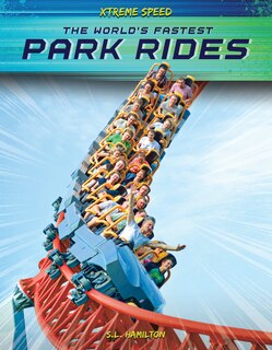Front cover_The World's Fastest Park Rides