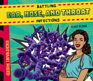 Couverture_Battling Ear, Nose, and Throat Infections