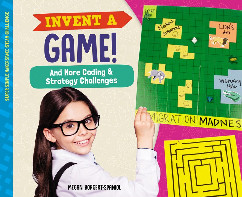 Couverture_Invent a Game! and More Coding & Strategy Challenges