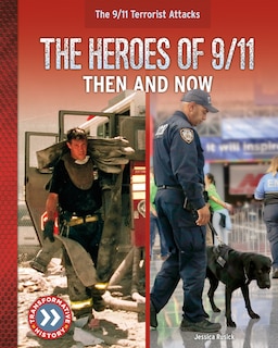 Front cover_The Heroes of 9/11: Then and Now