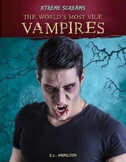 Front cover_The World's Most Vile Vampires