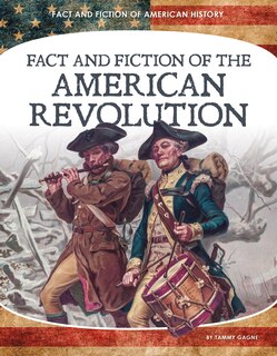 Front cover_Fact and Fiction of the American Revolution