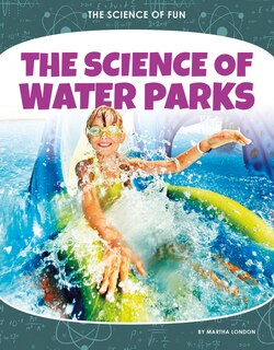 Front cover_The Science of Water Parks